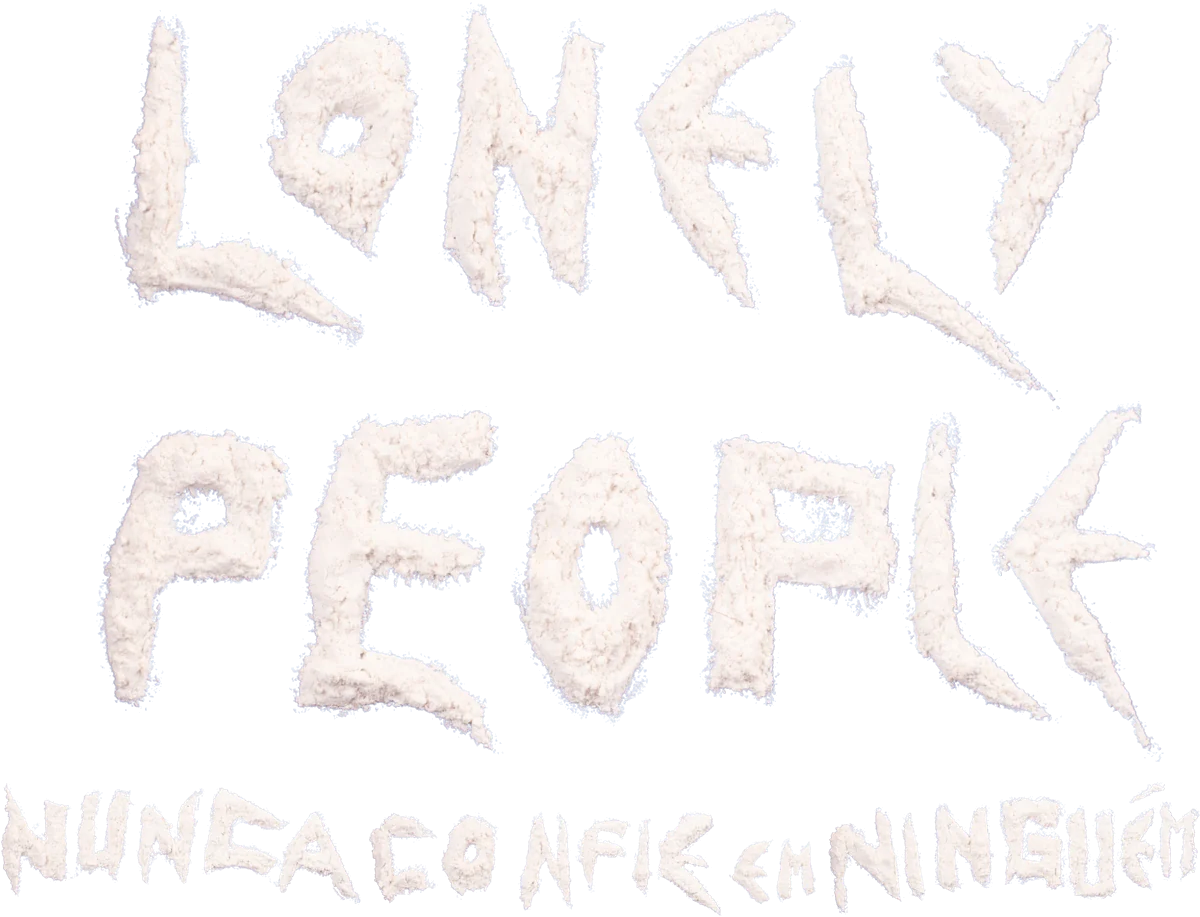 Lonely People — Nunca Confie Em Ninguém